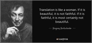 quote-translation-is-like-a-woman-if-it-is-beautiful-it-is-not-faithful-if-it-is-faithful-yevgeny-yevtushenko-32-29-15