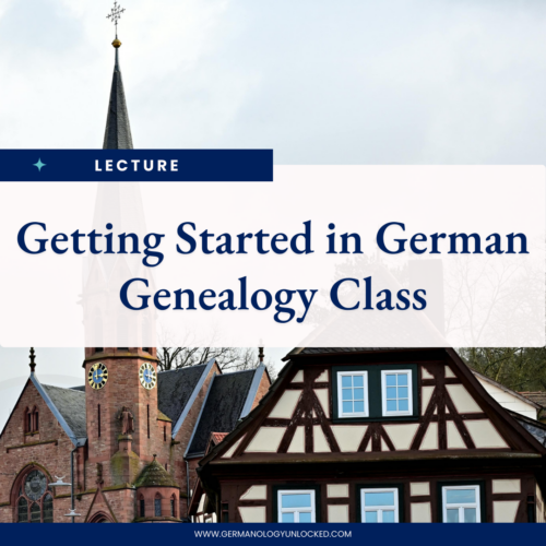 Getting Started in German Genealogy Class