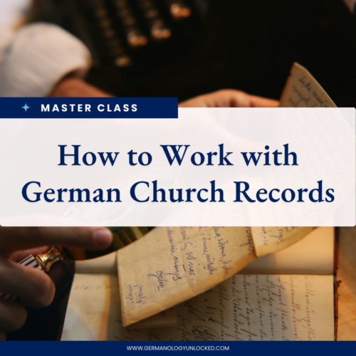 How to Work with German Church Records: Master Class