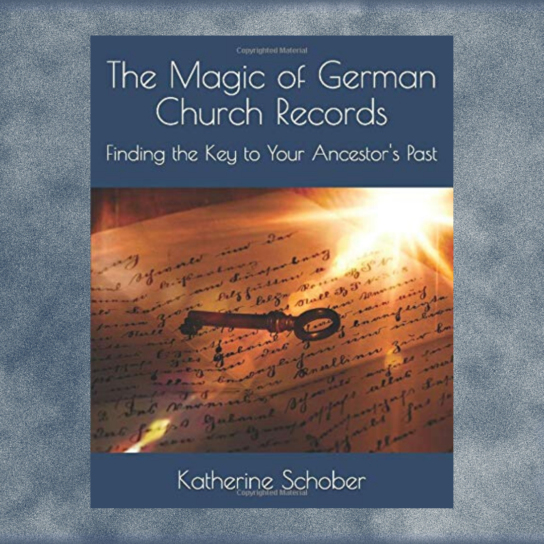 The Magic of German Church Records: Finding the Key to Your Ancestor's Past